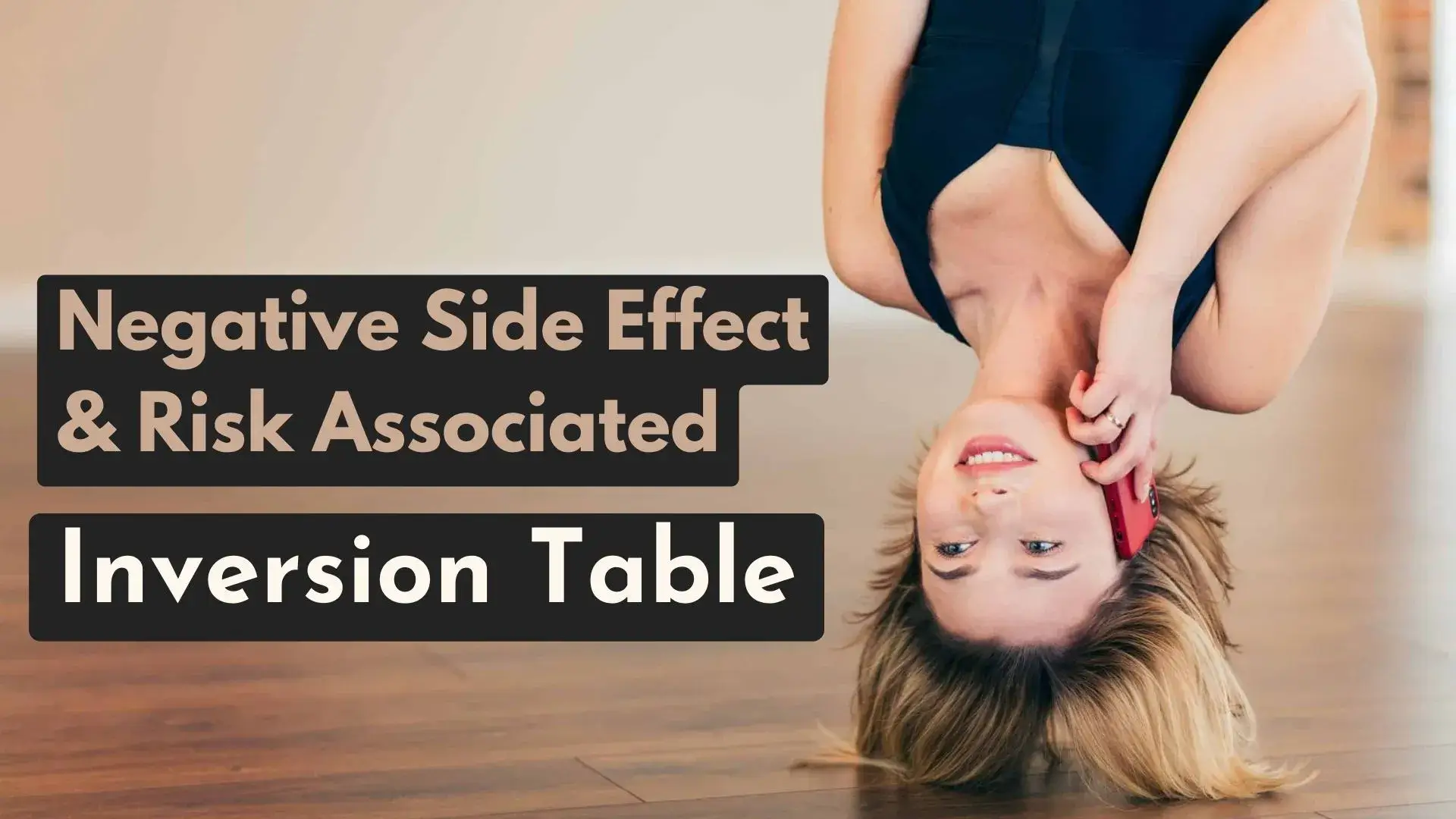 Inversion Table Negative Side Effects & Risk Associated With Inversion Therapy BY Inversiontablehub.com